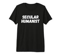 Humanista Secular - Humanismo Ciencia - Razón Ateísmo Camiseta Premium