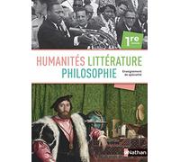 Humanités, littérature et philosophie 1re: Livre de l'élève