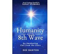 Humanity and the 8th Wave: An Awakening Call from the Stars