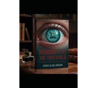 Humanity at the Threshold: AI, Power, and the Potential of Civilization