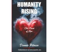 HUMANITY RISING: The Power of Love