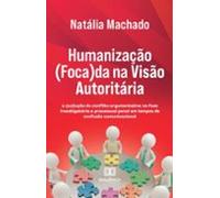 Humanização (foca)da Na Visão Autoritária (ebook)