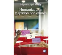 Humanización y gestión por valores (PANORAMA): 164 (Proyecto)