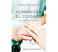 Humanizar el Cuidado: El ejemplo de San Camilo: 424 (Pozo de Siquen)