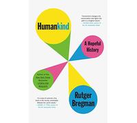 Humankind: A Hopeful History