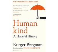 Humankind: A Hopeful History