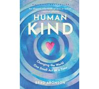 HumanKind: Changing the World One Small Act at a Time
