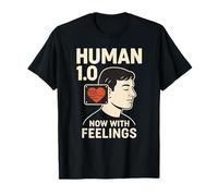 Humano 1.0 - Ahora con sentimientos | Divertido IA y Camiseta