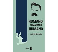 Humano, demasiado humano (Biblioteca Edaf)