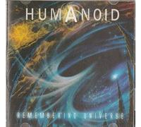 Humanoid - Remembering Universe