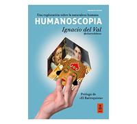 Humanoscopia: Una exploración sobre la naturaleza humana (Kailas No Ficción)