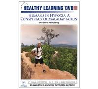 Humans in Hypoxia: A Conspiracy of Maladaptation