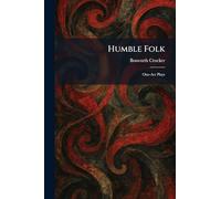 Humble Folk: One-Act Plays