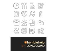 Humble Help: Long Covid Journal: A guided 90-day companion to help you track symptoms, reflect on progress, and heal.