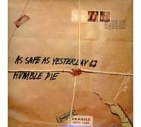 HUMBLE PIE - As Safe As Yesterday Is +5