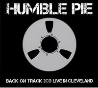 Humble Pie - Back On Track / Live In Cleveland