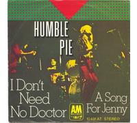 HUMBLE PIE - I don't need no doctor / A song for Jenny / 10 431 AT