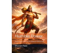 Humble Power: Wisdom from Hanuman on Confidence Without Ego