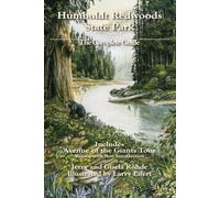 Humboldt Redwoods State Park: The Complete Guide: Reissue with New Introduction