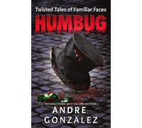 Humbug: Twisted Tales of Familiar Faces