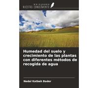 Humedad del suelo y crecimiento de las plantas con diferentes métodos de recogida de agua