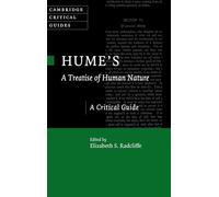 Hume's A Treatise of Human Nature: A Critical Guide (Cambridge Critical Guides)