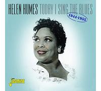 Humes,Helen - Today I Sing The Blues (1944-1955)