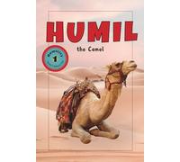 Humil the Camel: Explorer Series