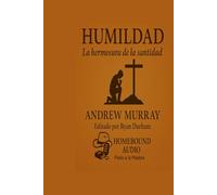 Humildad: La hermosura de la santidad: Editado para Homebound Audio por Ryan Durham