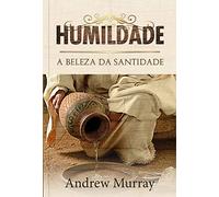 Humildade - A beleza da santidade (Em Portugues do Brasil)