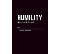 Humility Definition Hardcover Notebook: Diary, & Journal - Gift Ideas for Student, Teacher Men And Women (6"x9" 301 Pages)
