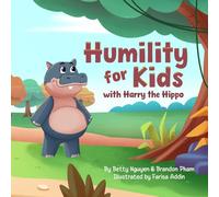 Humility for Kids with Harry the Hippo: A Rhyming Picture Book about Staying Humble (Medical School for Kids)