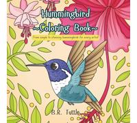 Hummingbird ~Coloring Book~: From simple to stunning hummingbirds for every artist
