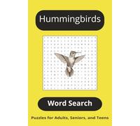 Hummingbirds Word Search: Word Search Puzzles with Easy To Read Print about Hummingbirds, Birds, their environments, biologies, lifestyles and ... Gift for Vacations, Holidays, and Relaxation