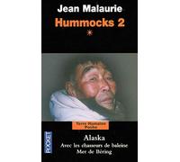 Hummocks: Tome 2, livre 1, Alaska, avec les chasseurs de baleine, mer de Bering