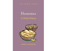 Hummus: A Global History (Edible)