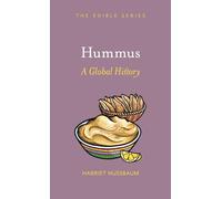 Hummus: A Global History (Edible)