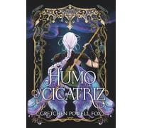 Humo y cicatriz (TBR)