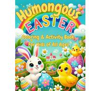 Humongous Easter: Coloring & Activity Book For Kids of All Ages