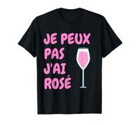 Humor Alcool Apéro je peux Pas j ai Rosa Camiseta