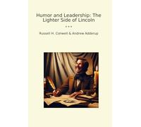 Humor and Leadership: The Lighter Side of Lincoln (Classic Bundles)