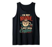 Humor Cafe Design No Maleducado Solo Necesito Camiseta sin Mangas