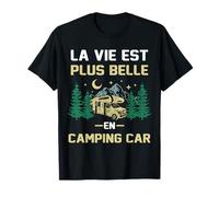 Humor de coche de camping, la vie est plus belle en camping car Camiseta