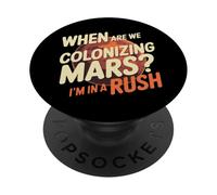 Humor de colonización de Marte | Exploración Espacial Tengo prisa PopSockets PopGrip Adhesivo