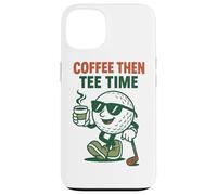 Humor de Golf Coffee Then tee Time para golfistas Carcasa para iPhone 13
