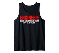 Humor de ingeniería Porque el solucionador de Problemas rudo no es un Trabajo Camiseta sin Mangas
