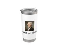 Humor de la Revolución Americana dije que no hay reyes Vaso térmico de acero inoxidable de doble pared
