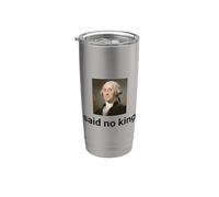 Humor de la Revolución Americana dije que no hay reyes Vaso térmico de acero inoxidable de doble pared