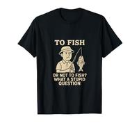 Humor de Pesca: una Pregunta estúpida para los fanáticos de la Pesca Camiseta
