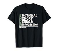 Humor de reprocesamiento de depuración de Memoria Emocional EMDR Camiseta